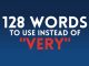 128 words to use instead of very