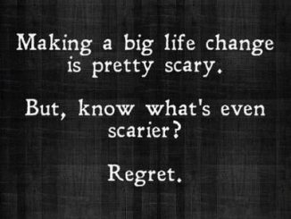 Making a big life change is pretty scary