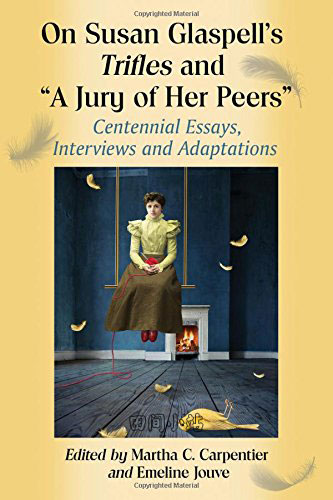 英语短篇小说 | A Jury of Her Peers 同命人审案 苏珊·格莱斯佩尔