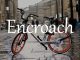 小词详解 | encroach 逐步侵犯或侵占